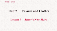 冀教版七年级英语上册习题课件Lesson 7 Jennys New Skirt