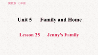 冀教版七年级英语上册习题课件Lesson 25 Jennys Family
