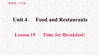 冀教版七年级英语上册习题课件Lesson 19 Time for Breakfast