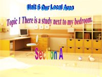 七年级Topic1thereisastudynexttomyroom
