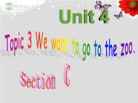 七年级英语上册Unit4HavingFunTopic3WewanttogotothezooSectionC新版仁爱版