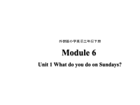 三年级下册英语Module6Unit1WhatdoyoudoonSundays∣外研版三起