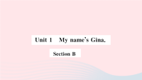 安徽省初中英语七年级上册Unit1MynamesGinaSectionB小册子课件 人教新目标版