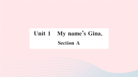 安徽省初中英语七年级上册Unit1MynamesGinaSectionA小册子课件 人教新目标版