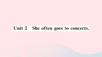 Unit2Sheoftengoestoconcerts作业课件  外研版