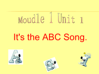 三年级下册英语课件-Module1 Unit 1 Its the ABC song 外研版（三起）(共24张PPT)