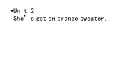 三年级下册英语课件 Unit 2  She’s got an orange sweater