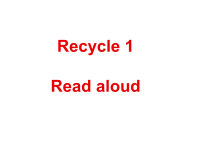 人教版PEP小学三年级下册英语教学课件-Recycle 1-Read aloud(1)
