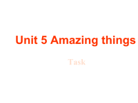译林版七年级下册英语教学课件-Unit 5 Amazing things  Task